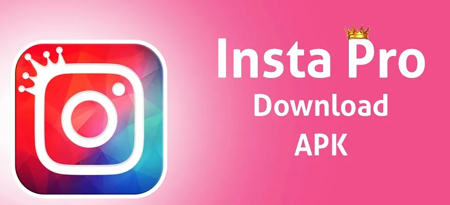 Instagram Pro APK Download